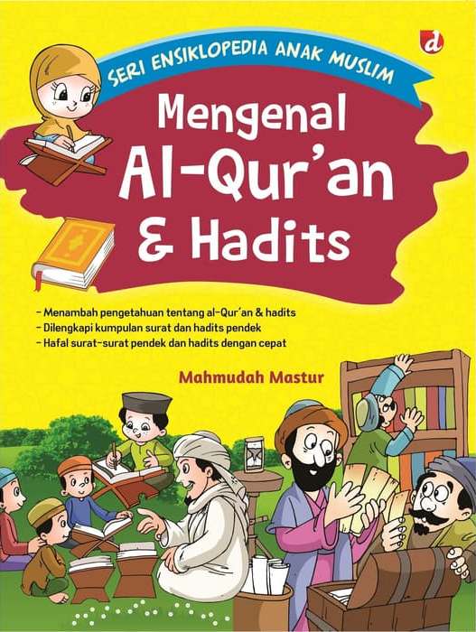 Mengenal Al-Qur'an & Hadits / Mahmudah Mastur; penyunting, Aifa; ilustrator, Wiwid