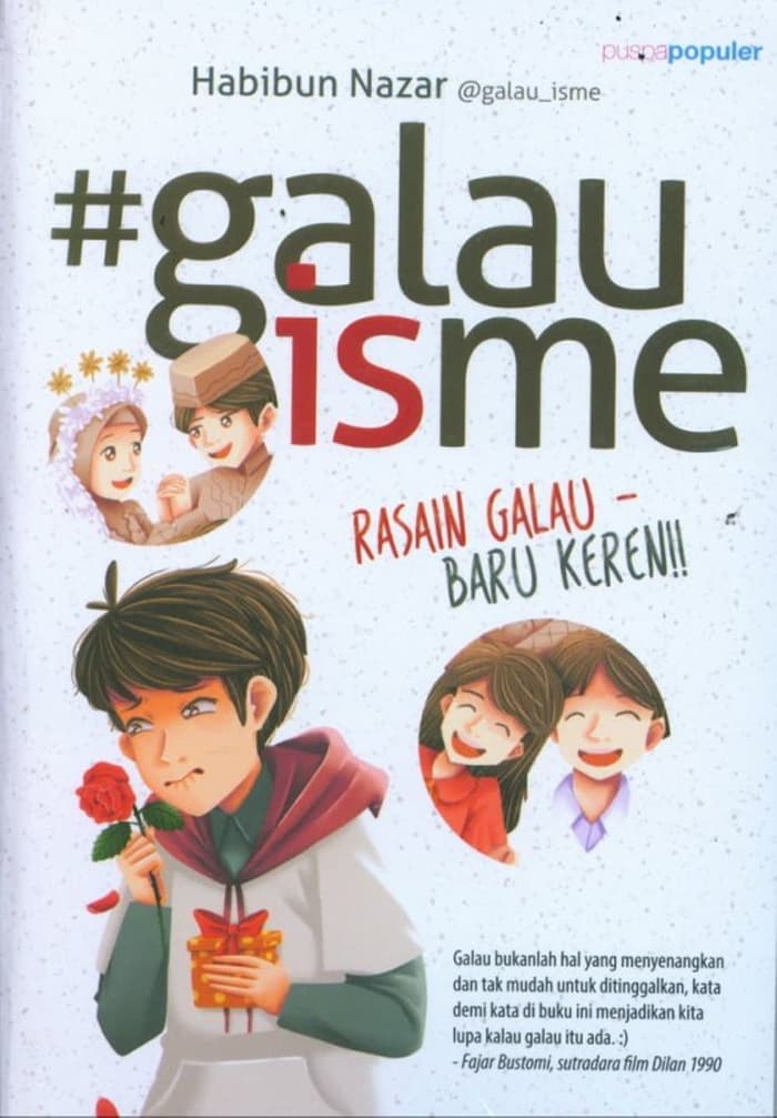 #galauisme / penulis, Habibun Nazar; penyunting, Zepthi; ilustrator, Milfa S. & Anjar S.