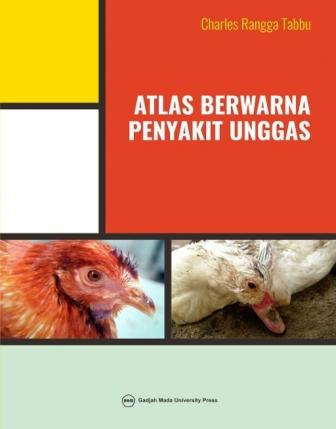 Atlas berwarna penyakit unggas / penulis, Charles Rangga Tabbu