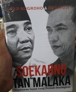 Soekarno & Tan Malaka :  negarawan sejati yang pernah diasingkan / Adji Nugroho, Novi Fuji; penyunting, Herman Adamson